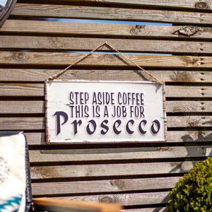 Garden Sign Step Aside Coffee